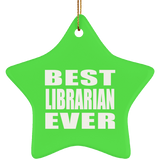 Best Librarian Ever - Star Ornament