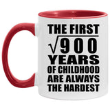 30th Birthday Square Root of 900 Years of Childhood - 11oz Accent Mug Red