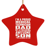 Proud Medical Technician Dad Of Awesome Son - Star Ornament