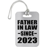 Father In Law Since 2023 - Luggage Bag Tag
