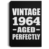 60th Birthday Vintage 1964 Aged Perfectly - Canvas Portrait