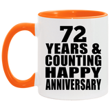 Happy 72nd Anniversary 72 Years & Counting - 11oz Accent Mug Orange