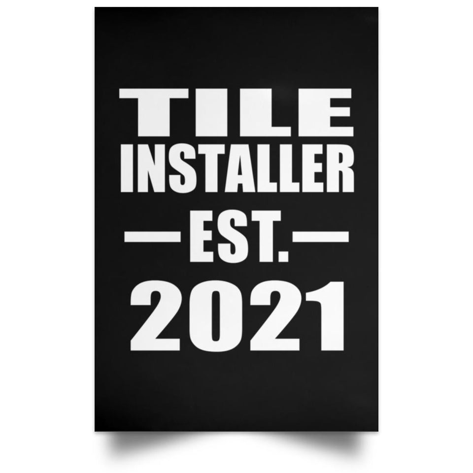 Tile Installer Established EST. 2021 - Poster Portrait