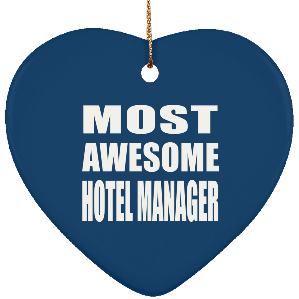 Most Awesome Hotel Manager - Heart Ornament