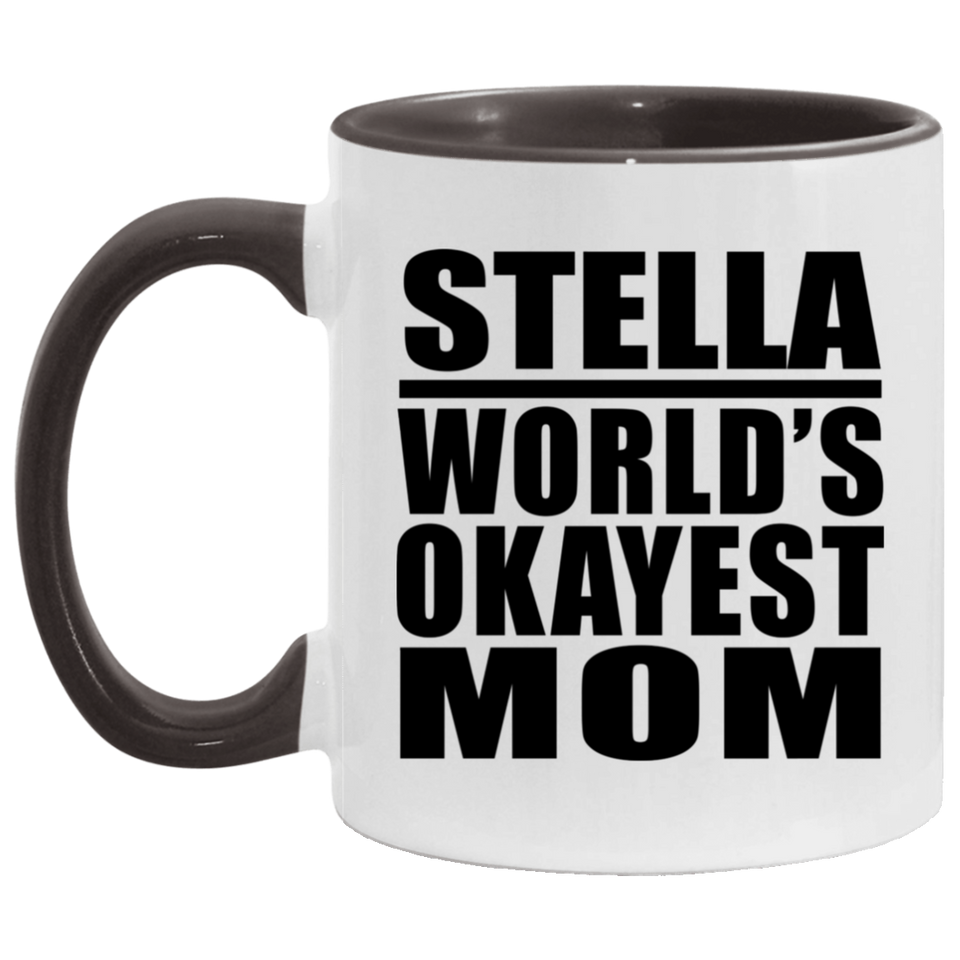 Stella World's Okayest Mom - 11oz Accent Mug Black
