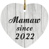 Mamaw Since 2022 - Heart Ornament F