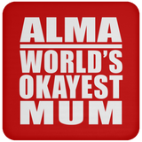 Alma World's Okayest Mum - Drink Coaster