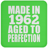 62nd Birthday Made In 1962 Aged to Perfection - Drink Coaster