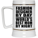 Fashion Designer By Day World's Best Mom By Night - Beer Stein