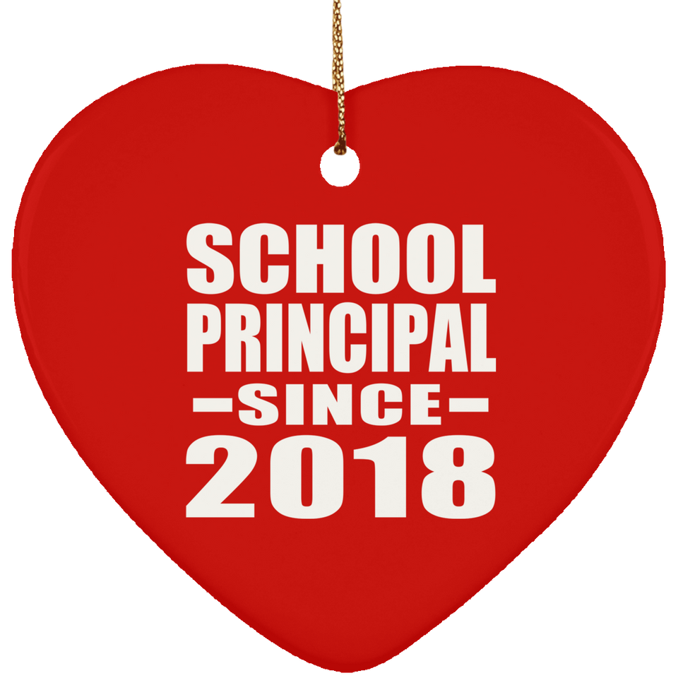 School Principal Since 2018 - Heart Ornament