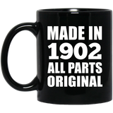 122nd Birthday Made in 1902 All Parts Original - 11oz Coffee Mug Black