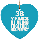 38th Anniversary 38 Years Of Being Mrs Perfect - Heart Ornament