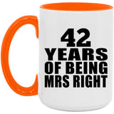 42nd Anniversary 42 Years Of Being Mrs Right - 15oz Accent Mug Orange