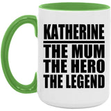 Katherine The Mum The Hero The Legend - 15oz Accent Mug Green