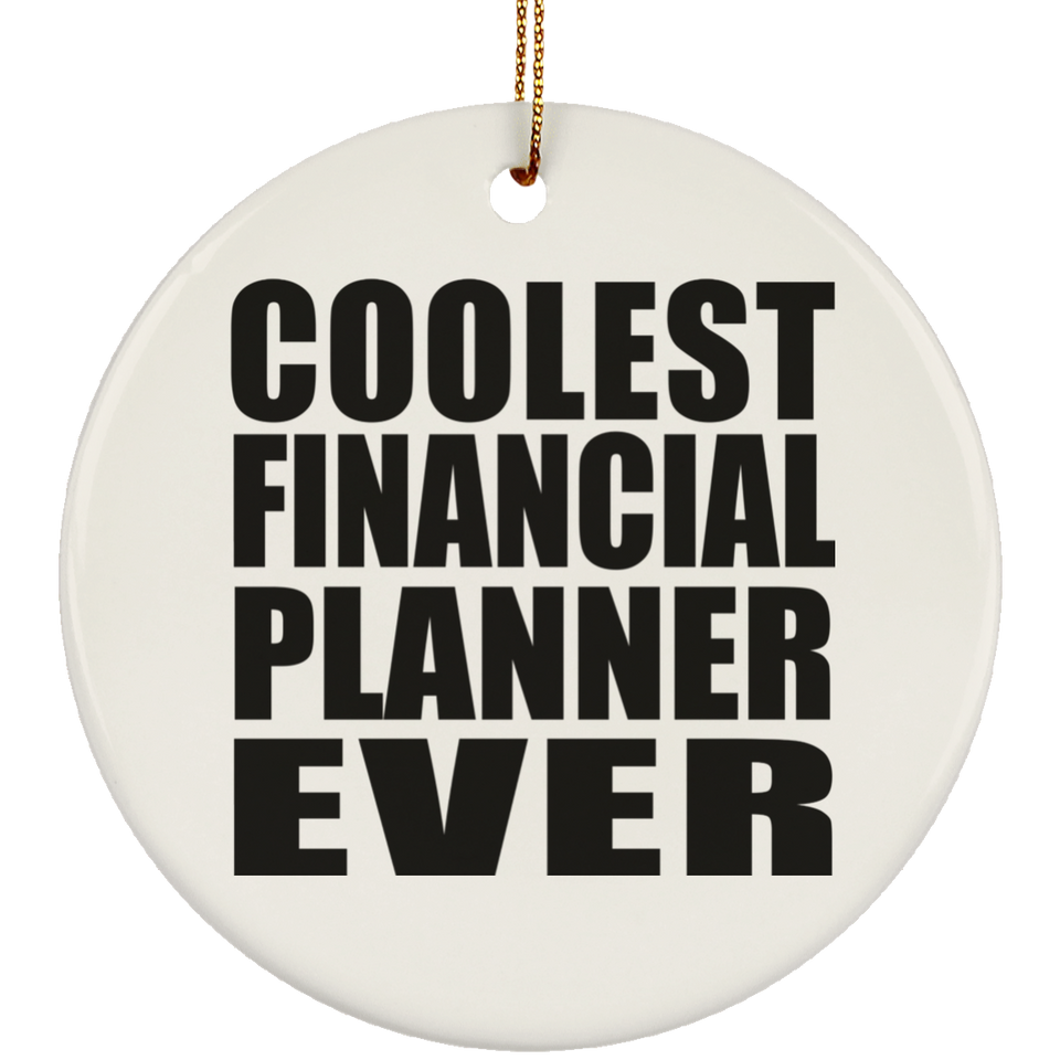Coolest Financial Planner Ever - Circle Ornament