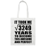 57th Birthday Took Square Root of 3249 Years To Awesome - Tote Bag White