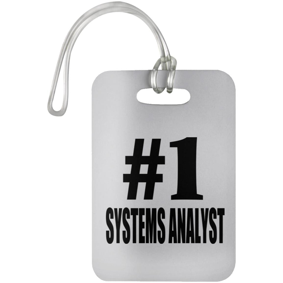 Number One #1 Systems Analyst - Luggage Bag Tag