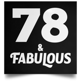 78th Birthday 78 & Fabulous - Poster Square