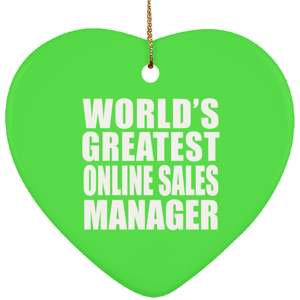World's Greatest Online Sales Manager - Heart Ornament