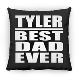 Tyler Best Dad Ever - Throw Pillow Black