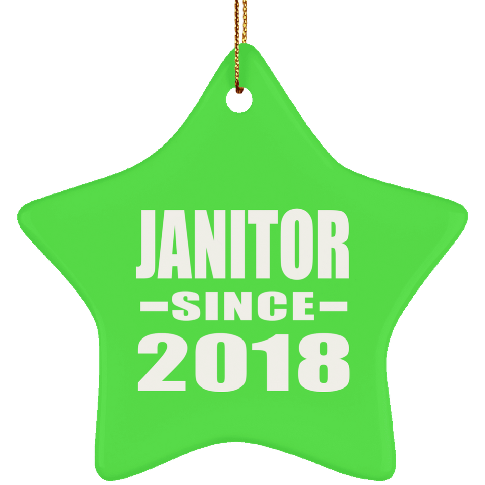 Janitor Since 2018 - Star Ornament