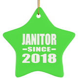 Janitor Since 2018 - Star Ornament