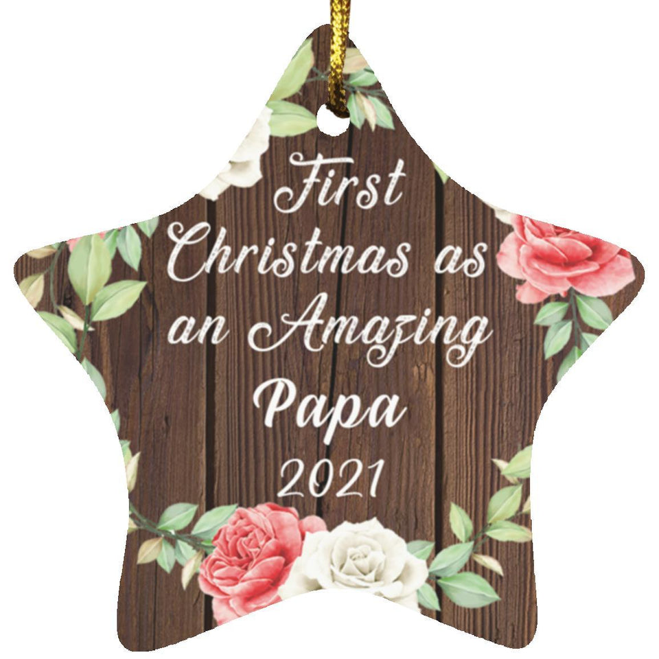 First Christmas As an Amazing Papa 2021 - Star Ornament A