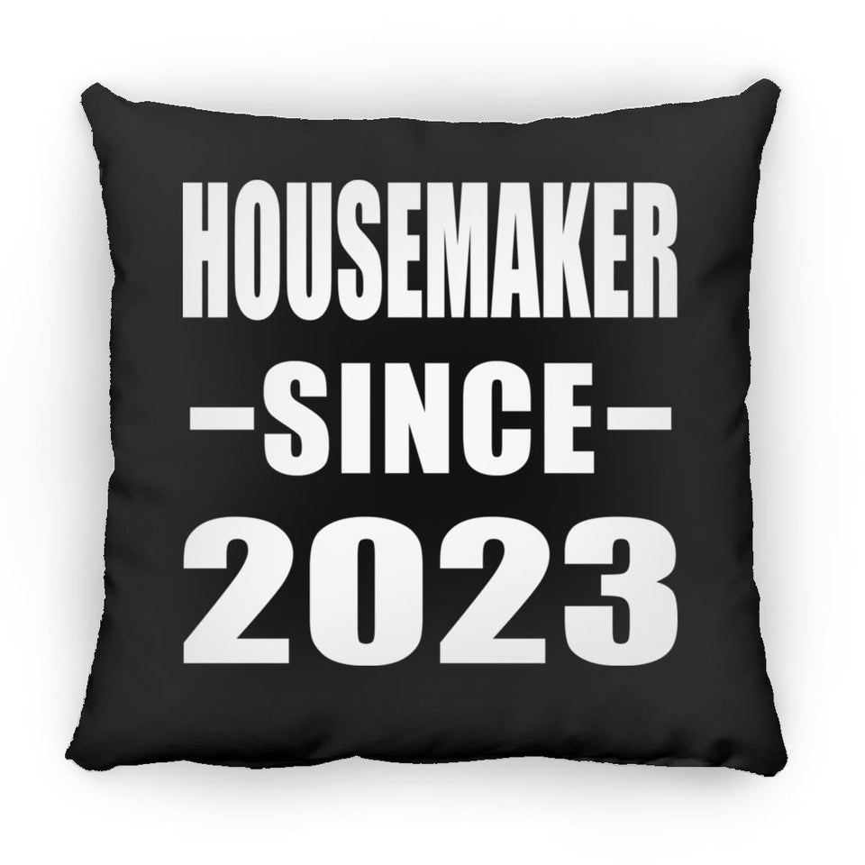 Housemaker Since 2023 - Throw Pillow Black