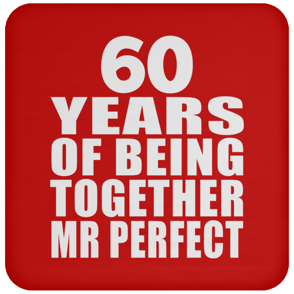 60th Anniversary 60 Years Of Being Mr Perfect - Drink Coaster