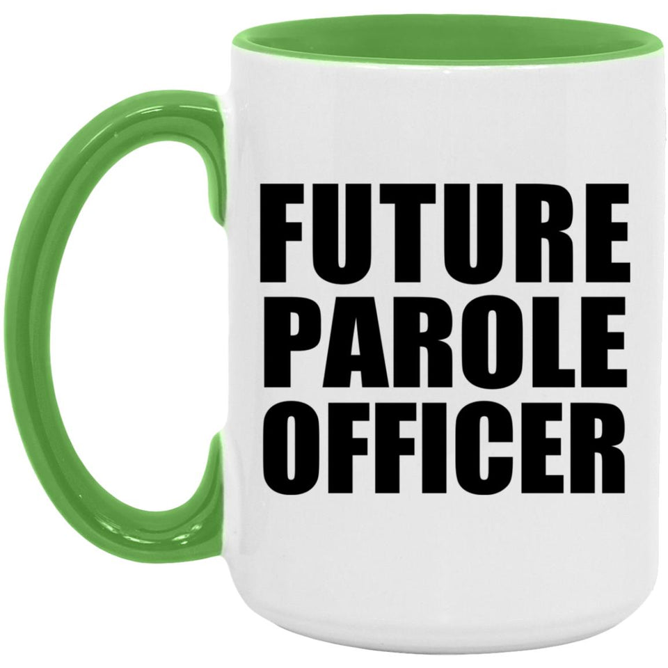 Future Parole Officer - 15oz Accent Mug Green