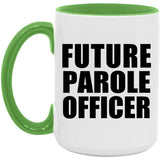 Future Parole Officer - 15oz Accent Mug Green