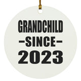 Grandchild Since 2023 - Circle Ornament