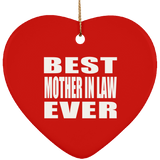 Best Mother In Law Ever - Heart Ornament