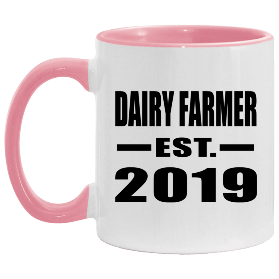Dairy Farmer Established EST. 2019 - 11oz Accent Mug Pink