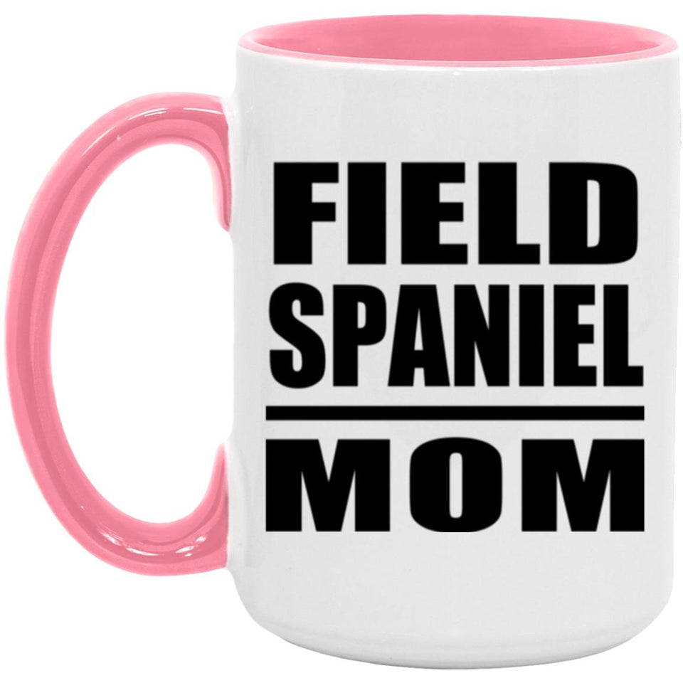 Field Spaniel Mom - 15oz Accent Mug Pink