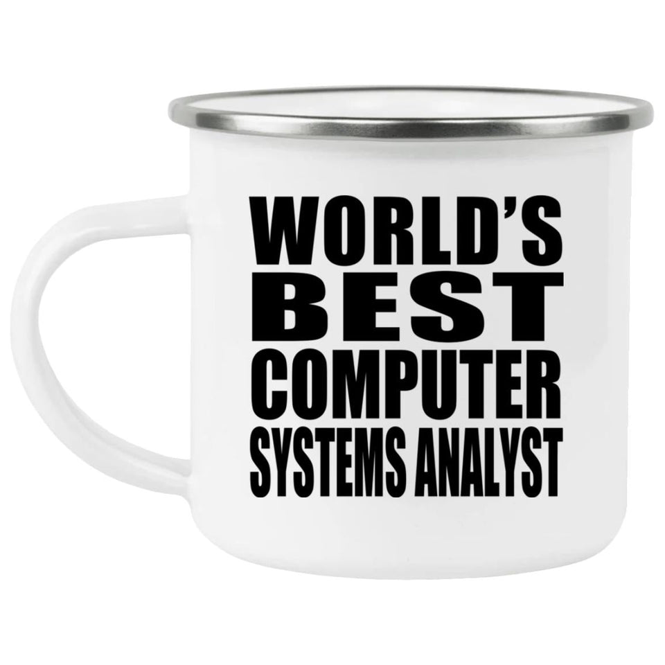 World's Best Computer Systems Analyst - 12oz Camping Mug