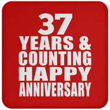 Happy 37th Anniversary 37 Years & Counting - Drink Coaster