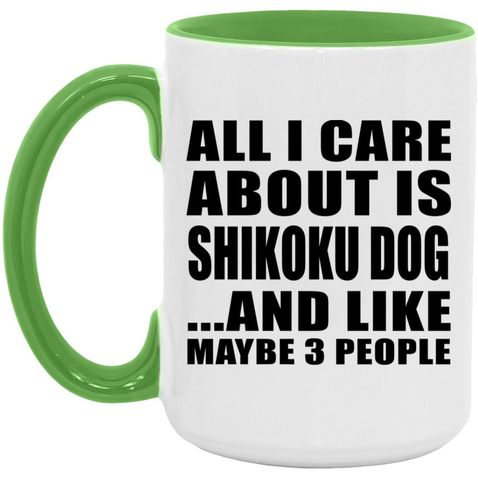 All I Care About Is Shikoku Dog - 15oz Accent Mug Green