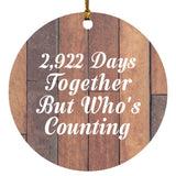 8th Anniversary 2,922 Days Together Who's Counting - Circle Ornament E