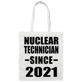 Nuclear Technician Since 2021 - Tote Bag White