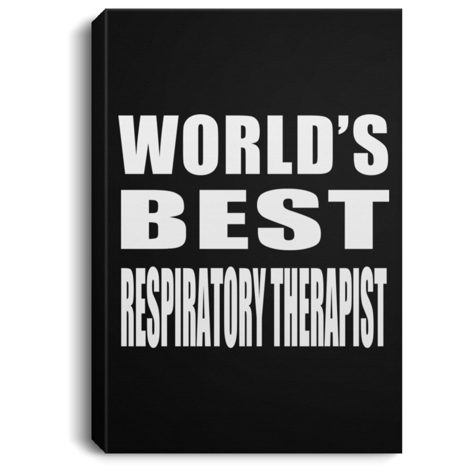 World's Best Respiratory Therapist - Canvas Portrait