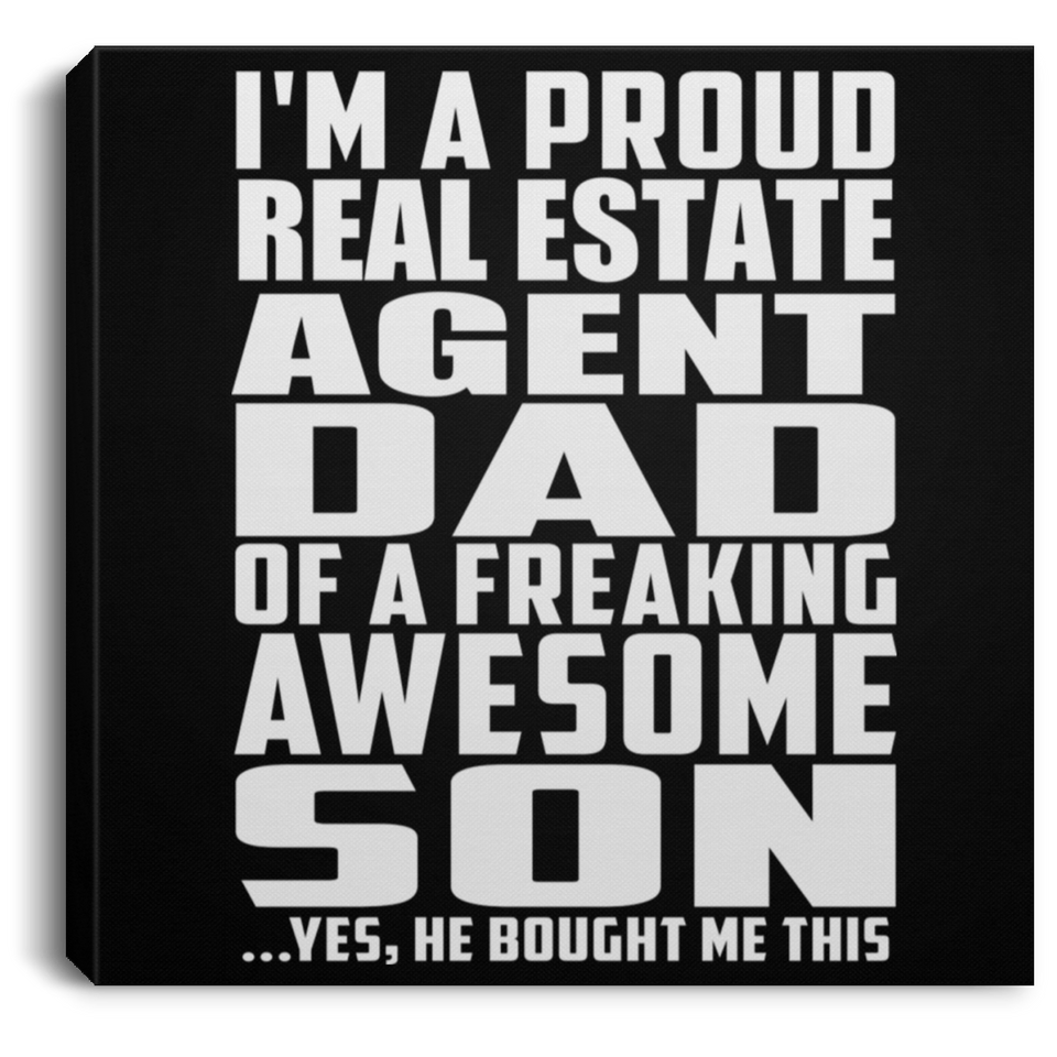 Proud Real Estate Agent Dad Of Awesome Son - Canvas Square