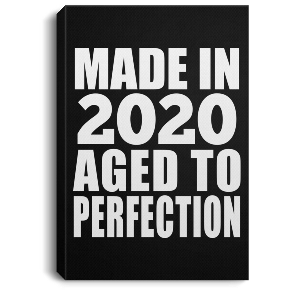 4th Birthday In 2020 Aged to Perfection - Canvas Portrait