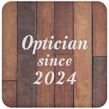 Optician Since 2024 - Drink Coaster E
