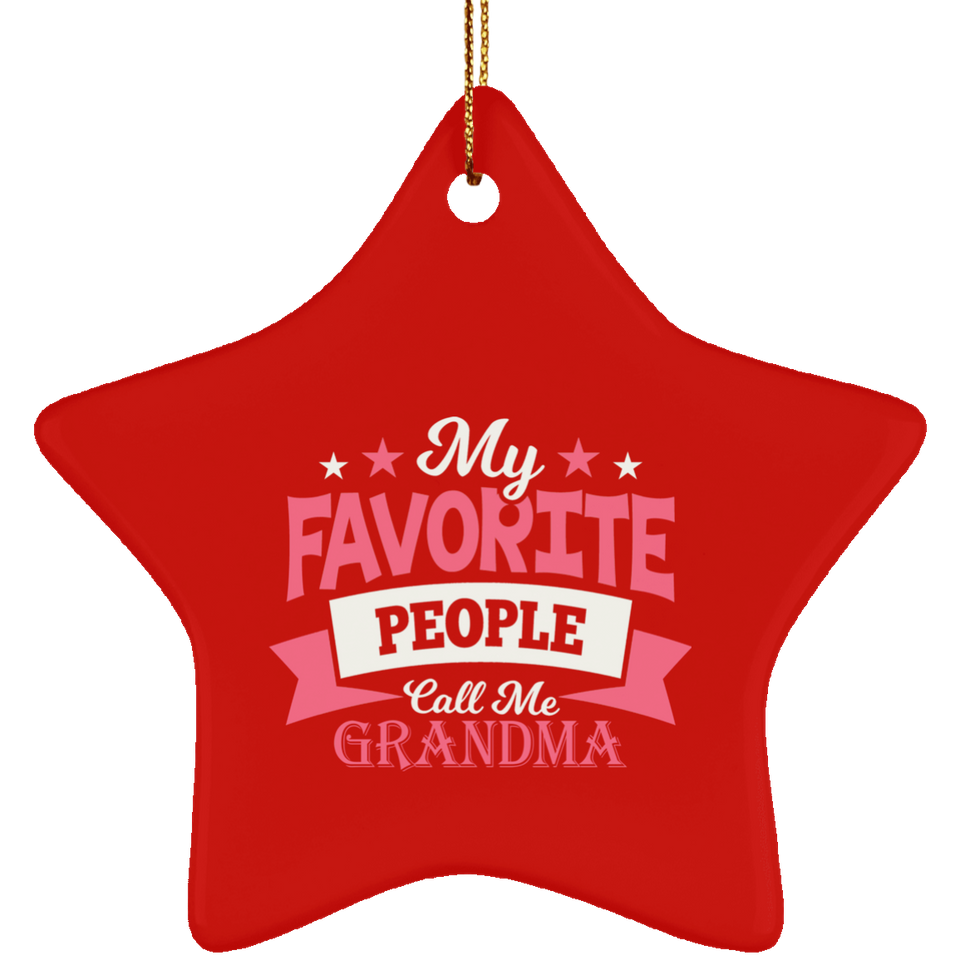 My Favorite People Call Me Grandma - Star Ornament