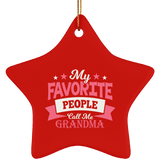 My Favorite People Call Me Grandma - Star Ornament