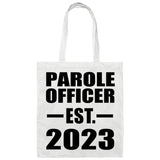 Parole Officer Established EST. 2023 - Tote Bag White