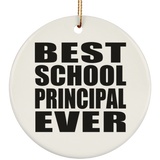 Best School Principal Ever - Circle Ornament