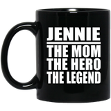 Jennie The Mom The Hero The Legend - 11 Oz Coffee Mug Black