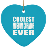 Coolest Museum Curator Ever - Heart Ornament